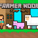 Farmer Noob Super Hero