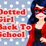 Ladybug: Dotted Girl Back to School